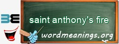 WordMeaning blackboard for saint anthony's fire